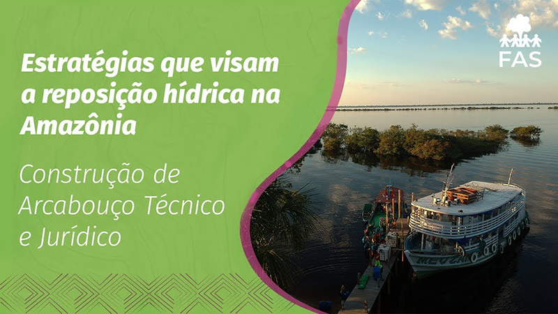Estratégia para a Construção do Arcabouço Técnico e Jurídico para a Reposição Hídrica na Amazônia